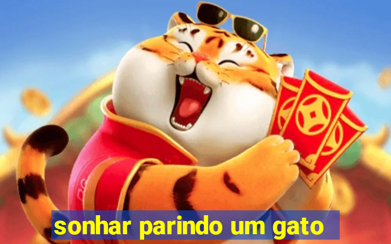 sonhar parindo um gato